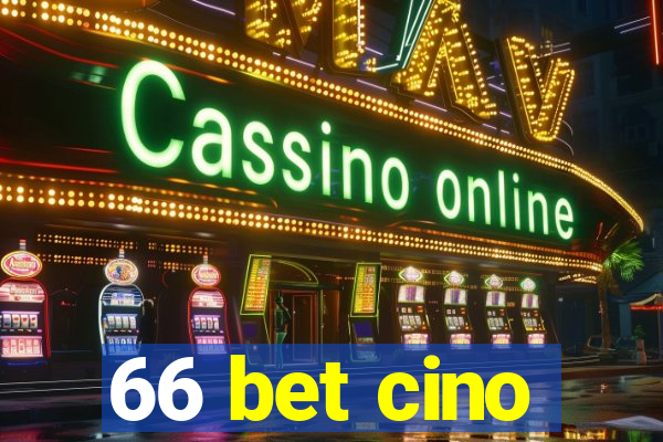 66 bet cino